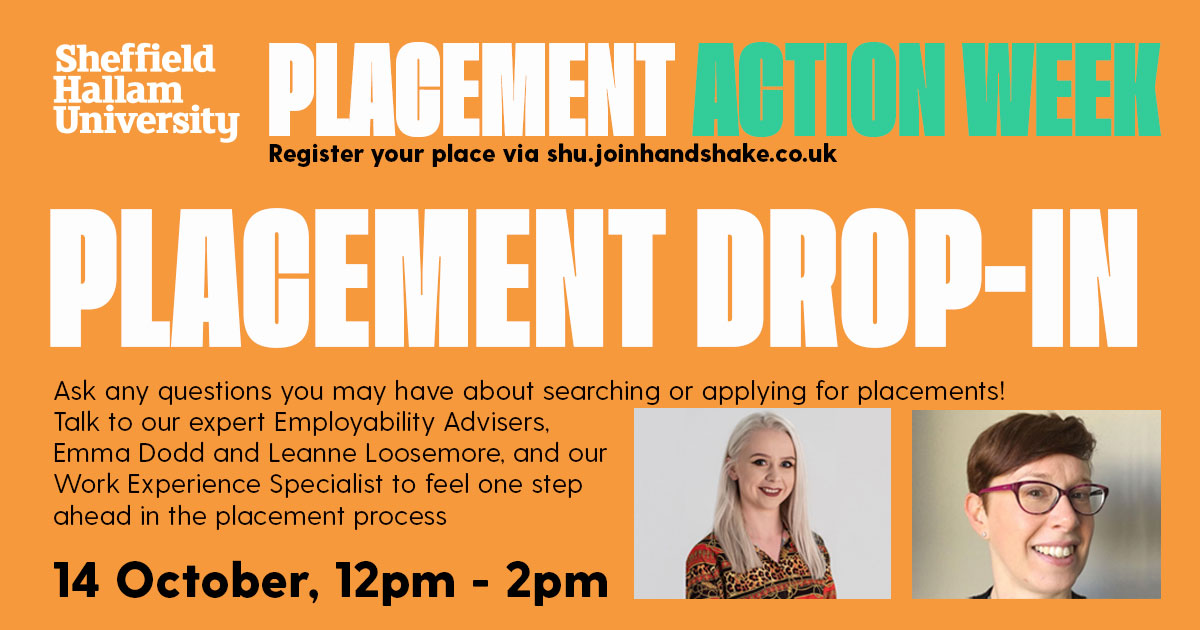 Looking for the best advice to help you in your placement search? Register for tomorrow’s sessions via Handshake:

‘Placement Drop-in’ at 12pm: bit.ly/2YLNFrG 
‘Successful Placement Students Tell All’ at 4pm: bit.ly/2WXoXUo
