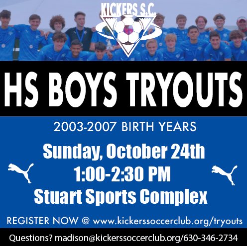 KickersSC's tweet image. 🚨HS BOYS TRYOUTS🚨

Sunday, October 24th 
1:00-2:30 PM
2007-2003 Birth Years 

📍Stuart Sports Complex - Aurora/Montgomery

Register NOW at kickerssoccerclub.org/tryouts.

Why Kickers SC? 
🔹NEW LOWER HS FEES
🔹Professional staff with high licensed coaches 
🔹All costs included!