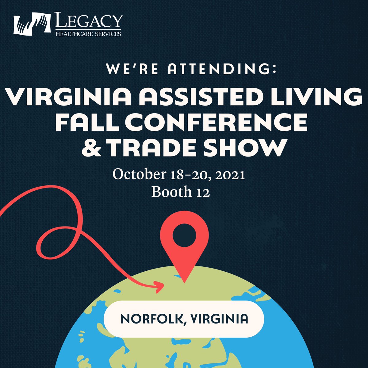Come see our team at the Virginia Assisted Living Fall Conference &amp; Trade Show in Norfolk, VA October 18-21, 2021! We will be at booth 12! 
#WeAreLegacy #LegacyHS #VALA #norfolkva #assistedliving #conference #tradeshow