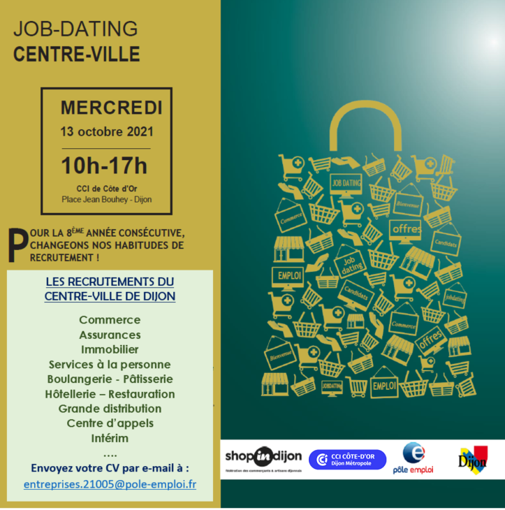 🔛 JOB DATING COMMERCE IN PROGRESS !  
RDV auj.  j-> 17h à la CCI Dijon Métropole <a href="/cci21/">cici</a> pour participer au job dating !
✅ 25 entreprises vous attendent avec + de 100 offres
Le commerce recrute, profitez-en !
 
En partenariat avec Pôle emploi Dijon et la ville de <a href="/dijon/">Ville de Dijon</a> !