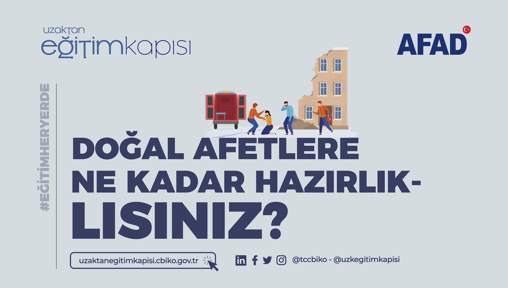 Uzaktan Egitim Kapisi On Twitter Afetlere Hazirlikli Olmak Kendinizi Ve Sevdiklerinizi Korumaktir Tum Kamu Calisanlarimiz Afadbaskanlik Destekleriyle Hazirlanan Afet Farkindalik Egitimine Uzaktanegitimkapisi Ndan Erisebilir Tccbiko Https T