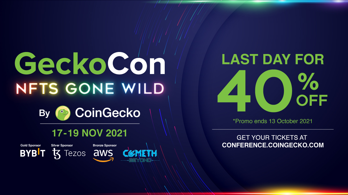 coingecko's tweet photo. Last call for EARLY BIRD TICKETS to the inaugural GeckoCon - NFTs Gone Wild. Starting 14 Oct 2021, we’ll be updating you on our exclusive sessions and activities, only available at GeckoCon.

Today’s your last chance, so grab your tickets at https://t.co/x8MCTTwbQ5 https://t.co/NcX5ZmbjyT