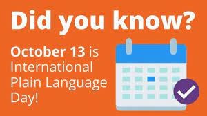 govplainlang's tweet photo. Happy International #PlainLanguage Day! Today marks 10 years for this global celebration of making materials understandable and usable. Thank you to everyone who is a Plain Language Champion! #IPlainDay https://t.co/i71qUqa2Vx