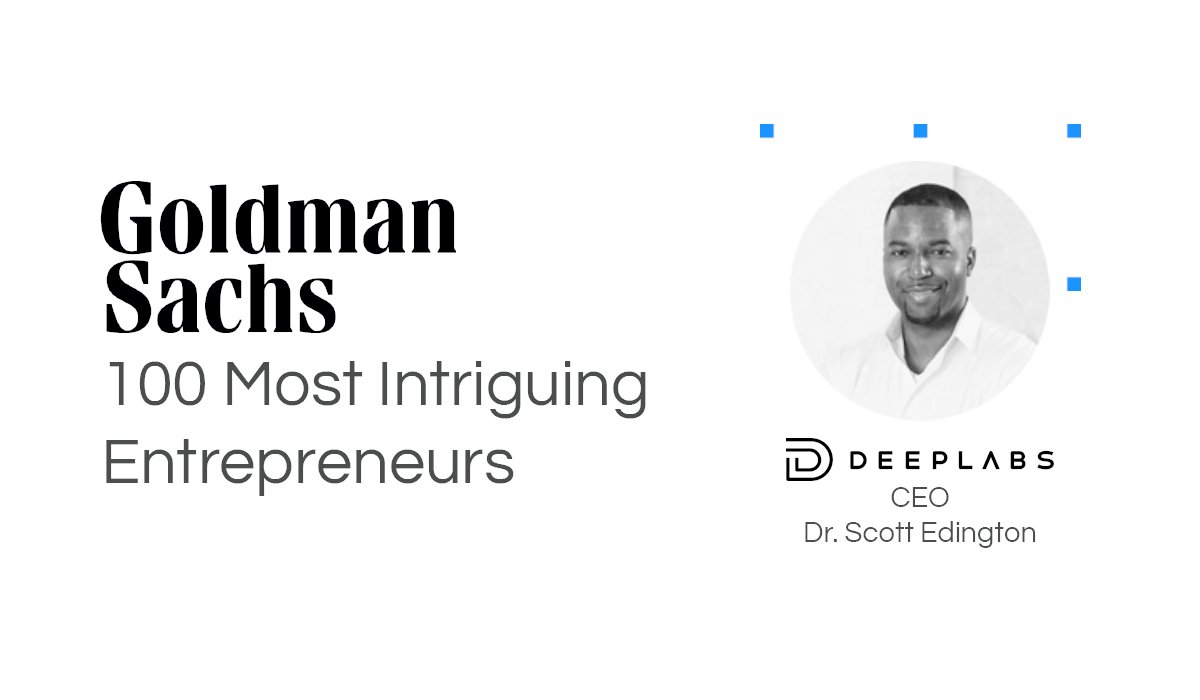 A huge congratulations to Deep Labs CEO <a href="/ScottTEdington/">Scott Edington</a> who <a href="/GoldmanSachs/">Goldman Sachs</a> just named one of the 100 Most Intriguing Entrepreneurs at its Builders + Innovators Summit!