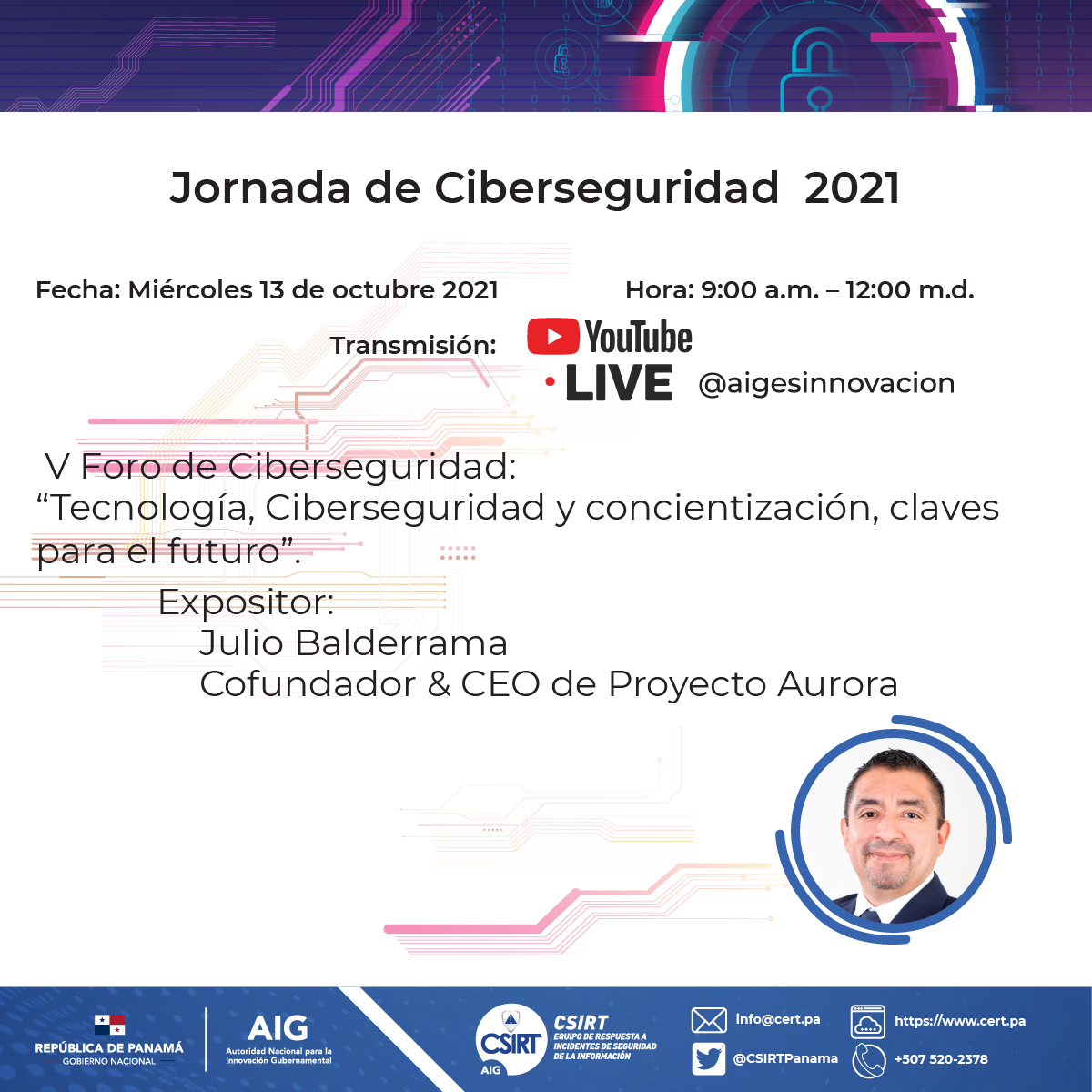 P_AuroraONG's tweet image. ⏰En minutos @juliobalderrama Co-fundador y CEO de @P_AuroraONG será parte de la Jornada de #Ciberseguridad 2021 organizado por @aigesinnovacion @CSIRTPanama

🔴Seguí la trasmisión en VIVO por:
youtube.com/user/Innovacio…

¡No te lo pierdas!

#CyberSecMonth