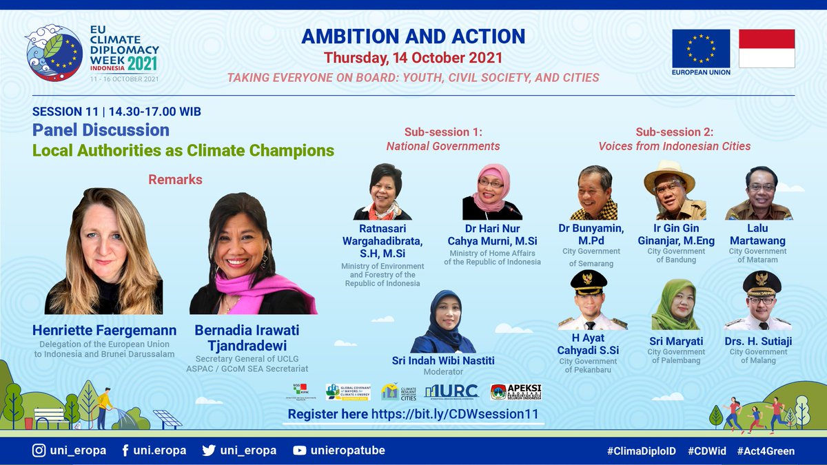uni_eropa's tweet photo. Learn from 3 national government representatives and 6 cities of Indonesia about their efforts in tackling climate change. Register to this session on https://t.co/O8hpP1MX9l or visit https://t.co/LqjOR2x0XU to see program’s details. 

#ClimaDiploID #CDWid #Act4Green https://t.co/yYmiHbxOS6