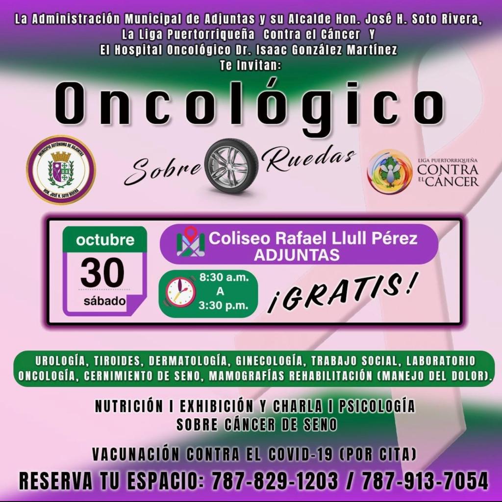 ¡El Oncológico Sobre Ruedas llega a Adjuntas! 
Sábado 30 de octubre, de 8:30am a 3:30pm.
 📍Coliseo Rafael Llull Pérez
📞 Reserva tu espacio llamando al 787-829-1203 o al 787-913-7054
#ligacancerpr #oncologicoPR #luchacontraelcáncer #prevenciónydetección