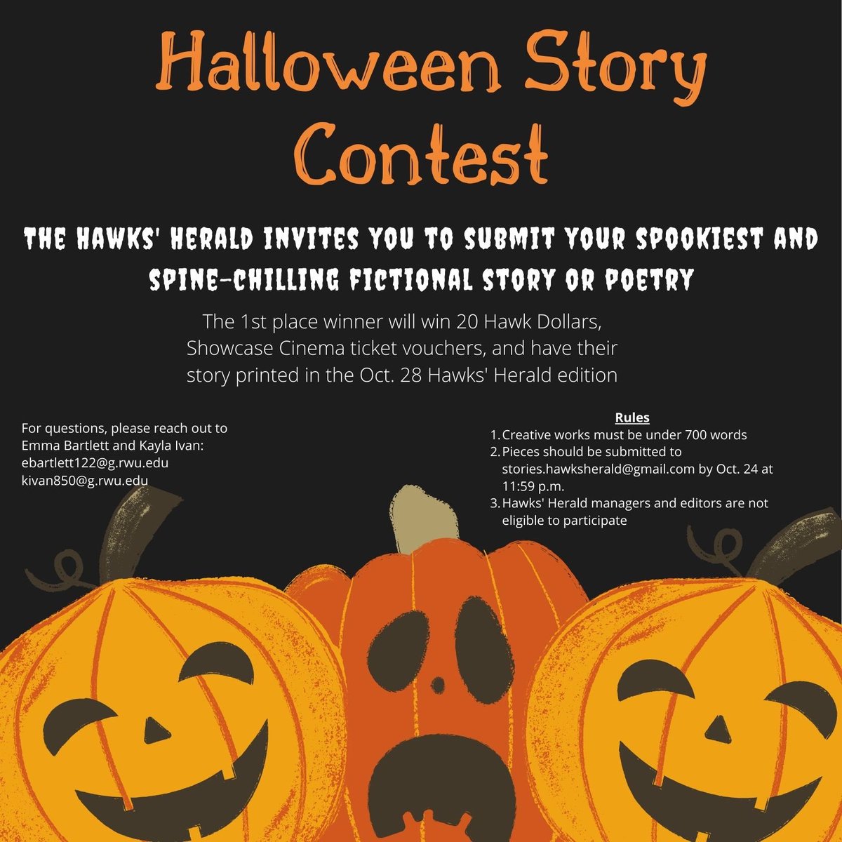 Enter into the contest for a chance to win 20 Hawk Dollars, Showcase Cinema vouchers and have your story published in The Hawks’ Herald!