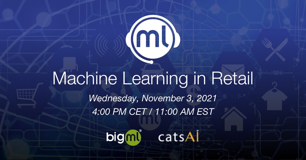 bigmlcom's tweet photo. #MachineLearning in #Retail: New #webinar coming up on November 3, 2021!

https://t.co/zVplPhrPjd

We look forward to seeing professionals working in #restaurants, #bakeries, #groceries, #clothing, #HomeAppliances, #furniture, among other areas of retail.

#BigML @catsAi_street https://t.co/9Nh7FLVkyq