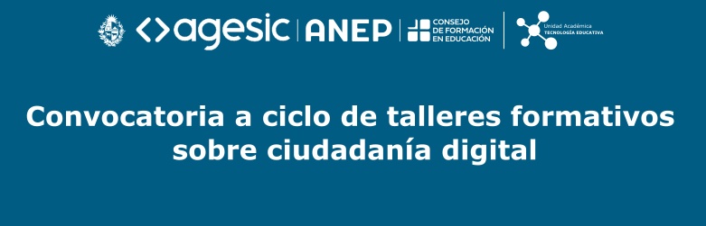 UATE_CFE's tweet photo. Convocatoria a ciclo de talleres formativos sobre ciudadanía digital
@cfe_anep @agesic 
https://t.co/zb9nueLz6h https://t.co/nBOrzGdPB8
