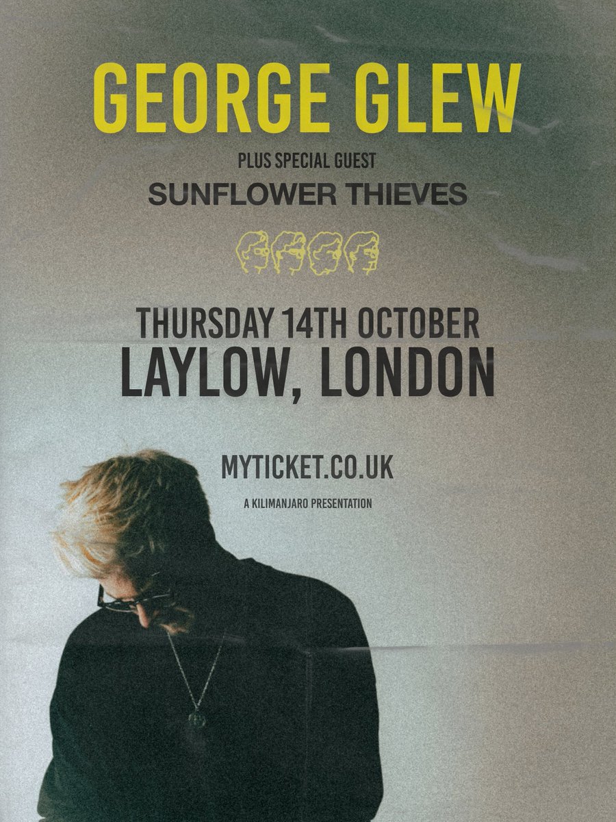 .<a href="/GeorgeGlew/">George Glew</a> plays Laylow London tomorrow night! With special guest <a href="/sunthievesmusic/">sunflower thieves</a> 💛

Last chance for tickets: l8r.it/2ueP