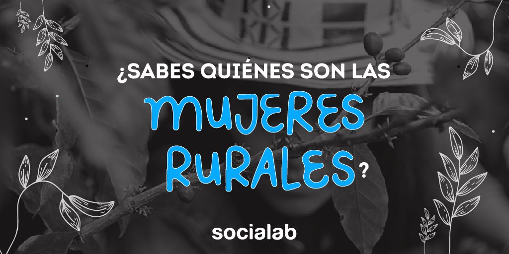 ¿Sabes quienes son las mujeres rurales?Te invitamos a conocer más de ellas en el marco de la celebración del Día Internacional de las Mujeres Rurales, hoy 15 de Octubre. Inscríbete a nuestro Mini Blog miniblog.socialabcolombia.com