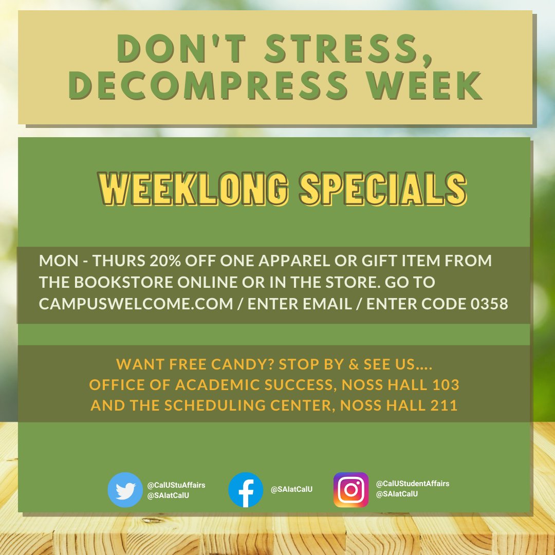 Check out what we have lined up for today &amp; tomorrow for the rest of Don't Stress, Decompress Week! Also, be sure to take advantage of the 20% off coupon for the bookstore that is available until Thursday.