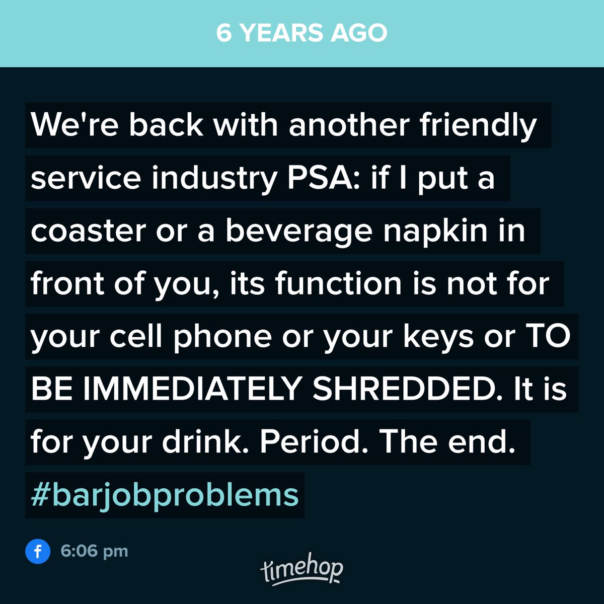 siobhans13's tweet image. Still true. Move your damn cell phone so I can put down your drink. #bartenderproblems