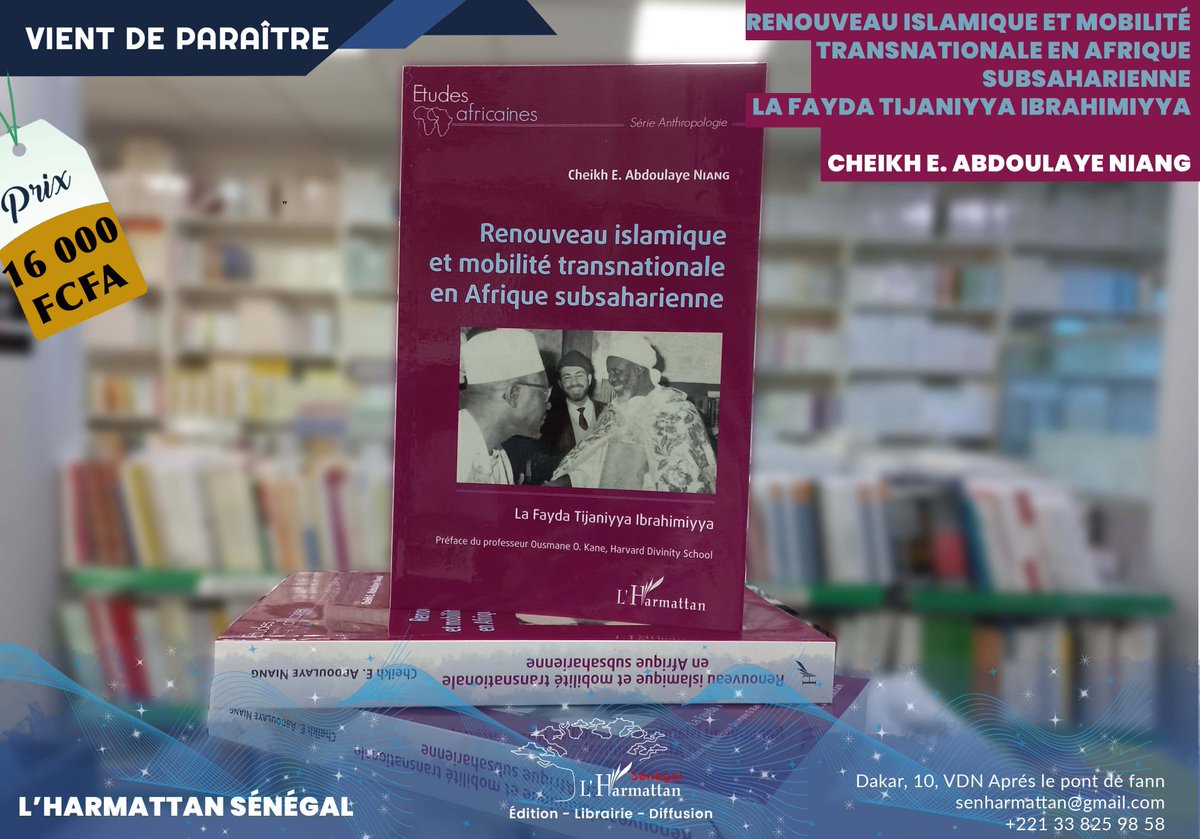 Renouveau islamique et mobilité transnationale en Afrique subsaharienne
La Fayda Tijaniyya Ibrahimiyya
Cheikh E. Abdoulaye NIANG