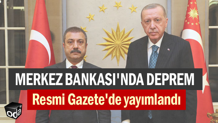 Merkez Bankası'nda deprem... Resmi Gazete'de yayımlandı odatv4.com/siyaset/yardim…