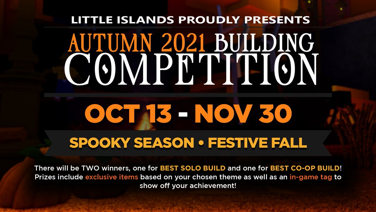 There's a wind in the East, Islanders. Like somethin' is brewin' ... about to begin! The 2021 Autumn Building Competition!🎃👻 Contestants have until Nov 30th to show off their best work, GOODLUCK! #LittleIslands #Roblox #RobloxDev