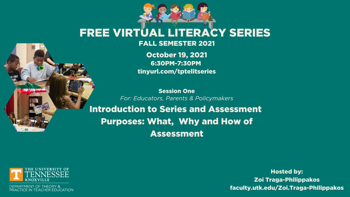 UTKTeacherEd's tweet photo. Join us Tues Oct 19 for our 1st #UTLitSeries Fall 2021 session! Zoi Traga-Philippakos, #literacyed assoc prof will discuss the what, why &amp; how of assessments. Free, no pre-reg req'd. For #educators, parents &amp; #policymakers https://t.co/Q1gBBcFjfd #utknoxville #utktpte @UTKCEHHS https://t.co/cBtcYbG8R1