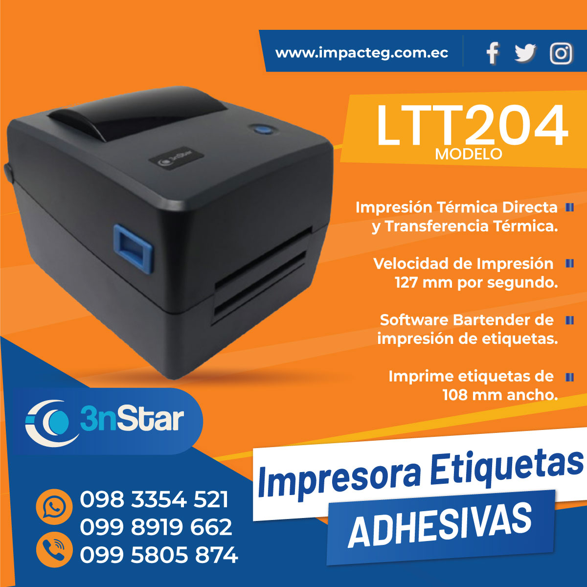 IMPACTEG CIA. LTDA. on X: Impresora de Etiquetas Adhesivas 𝟓 𝐭𝐢𝐩𝐨𝐬  𝐝𝐞 𝐞𝐭𝐢𝐪𝐮𝐞𝐭𝐚𝐬 #3nstar LTT204 🔹 Termicas 🔸 Termotransferencia 🔹  Polipropileno 🔸 Seguridad 🔹 Textiles 📱 Contáctanos  📲 #etiquetasadhesivas