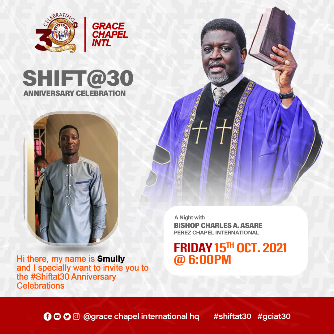 GraceChapelHQ's tweet photo. Have you invited your friends for the #Shiftat30 Anniversary celebration with @Cagyinasare 
#shiftat30 #gciat30 https://t.co/YMFxZ4hA1H