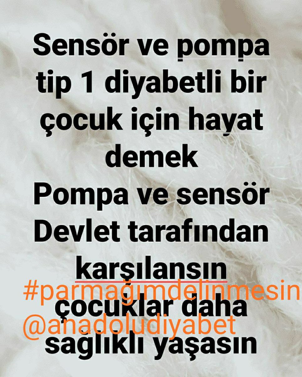 ( TİP 1 DİYABET ) SENSÖR POMPA HER ÇOCUĞUN HAKKI.
#parmağımdelinmesin 
<a href="/anadoludiyabet/">🇹🇷🇹🇷ANADOLUDİYABET🇹🇷🇹🇷ADANA</a>.<a href="/RTErdogan/">Recep Tayyip Erdoğan</a>
<a href="/dbdevletbahceli/">Devlet Bahçeli</a>
<a href="/DrRecepAkdag/">Recep Akdağ</a>
<a href="/seferaycan/">Prof. Dr. Sefer Aycan</a>
<a href="/HBTurkoglu/">Hacı Bayram TÜRKOĞLU</a>
<a href="/seydayildiz01/">S. Yıldız</a>
<a href="/iyiparti/">İYİ Parti</a>
<a href="/herkesicinCHP/">CHP 🇹🇷</a>
<a href="/sgksosyalmedya/">SGK</a> <a href="/haluklevent/">Haluk Levent ( Ahbap Ekibi )</a>
