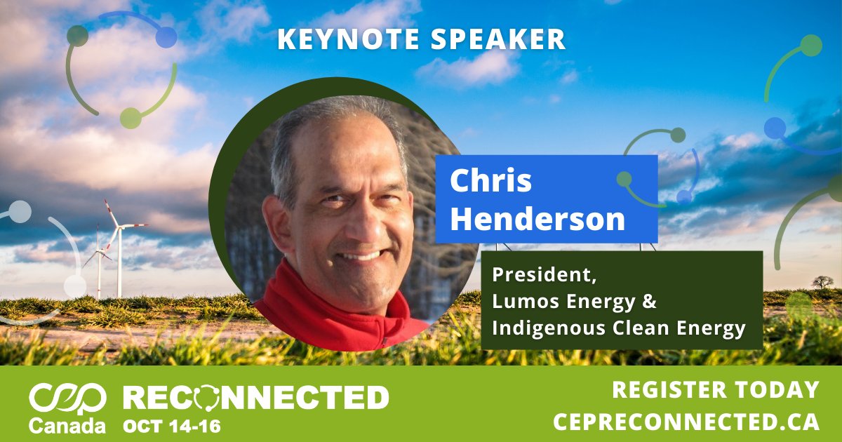 CEPToronto's tweet photo. #CEPreconnected will close with our Keynotes on Oct 16 at 6 PM ET.
Meet our keynote, Chris Henderson, President, Lumos Energy &amp; Indigenous Clean Energy. He's a Canadian #cleanenergy thought leader, eco-entrepreneur &amp; environmental innovator.

Register now https://t.co/lQtrQoGI17 https://t.co/27LeVC2LxF