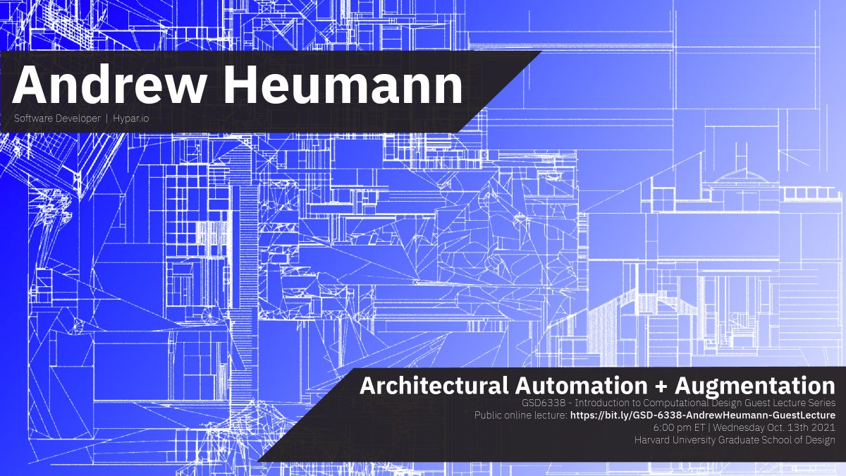 #GSD6338 guest lecture with <a href="/andrewheumann/">Andrew Heumann</a> from <a href="/HyparAEC/">Hypar</a> at the <a href="/HarvardGSD/">Harvard GSD</a> , today 6pm ET, live stream on YouTube: youtu.be/lbjjpCNSnHc