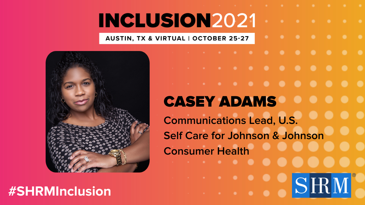 SHRM's tweet photo. SHRM announces @CaseyAdamsJones of Johnson & Johnson as #SHRMInclusion Featured Panelist. The #TogetherForwardAtWork panel will highlight the importance of thoughtful discussion and deliberate action to break through barriers in the workplace. https://t.co/oCIvwAmTJz @JNJNews https://t.co/zijihJF08E