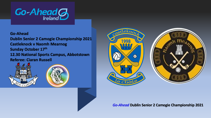 CamogieDublin's tweet photo. Go-Ahead Dublin Sen 2 Camogie Championship Final @CastleknockGAA v @naomhmearnog -12.30 Abbotstown 17.10.21.Match will be recorded/uploaded #dublincamogie YouTube https://t.co/dIzClLLIq4 4 sale online. Participating Clubs recieve early link,remaining ticket link here later https://t.co/5BBb4xCIa3