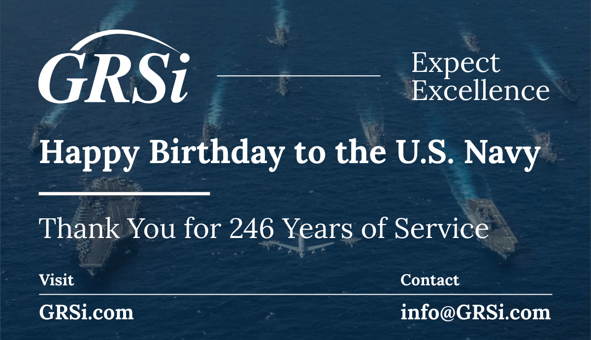 Happy 246th Birthday to the <a href="/USNavy/">U.S. Navy</a>! GRSi considers it a great honor to provide support to the Navy as they continue to protect our nation. #USNavy #GovCon #DoD #GRSi