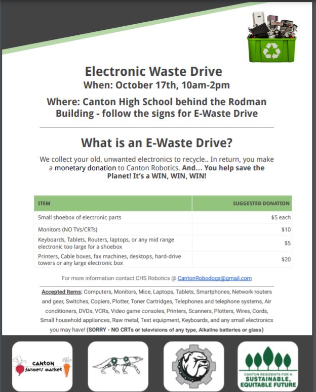 KathleenHealey3's tweet image. GOT ELECTRONIC JUNK? 
COME TO THE CHS ROBOTICS TEAM Fundraiser, Sunday, October 17th from 10 am to 2pm at CHS. For your donation to support the 2 teams, we take &amp;amp; recycle your electronic trash! See flyer! Everyone wins: the team, you and Mother Nature!  #CantonRobodogs