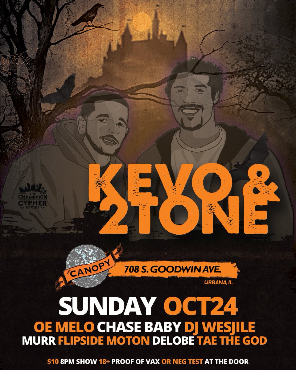NEW SHOW! Kevo &amp; 2tone w/ OE Melo, <a href="/ChaseBaby217/">Chase Baby aka Himeril Lagasse</a>, DJ Wesjile, Murr, Flipside Moton, Delobe, &amp; Tae the God on Sunday, October 24th. Presented with The <a href="/champaigncypher/">ᴛʜᴇ ᴄʜᴀᴍᴩᴀɪɢɴ ᴄyᴩʜᴇʀ ꜱᴇʀɪᴇꜱ 🎤</a> Series 👑 $10 Cover, start making plans today.
