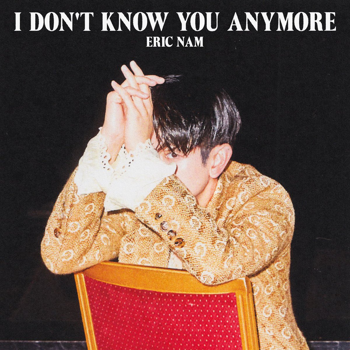 I DON’T KNOW YOU ANYMORE
October 15
Pre-Save Link in Bio
⠀
#idkya #ericnam #에릭남