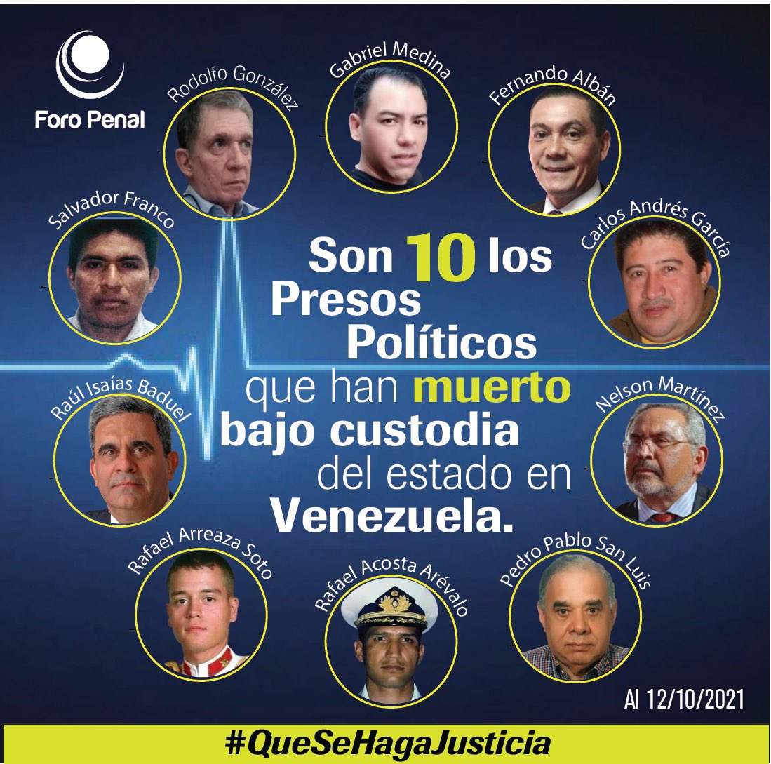 alfredoromero's tweet image. #13Oct 10 presos políticos venezolanos han fallecido bajo custodia desde el 2014. #QueSeHagaJusticia