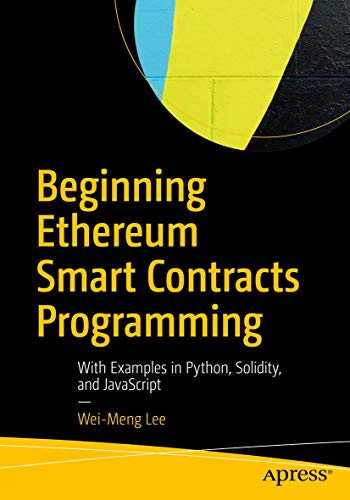 DOWNLOAD FREE PDF Beginning Ethereum Smart Contracts Programming 