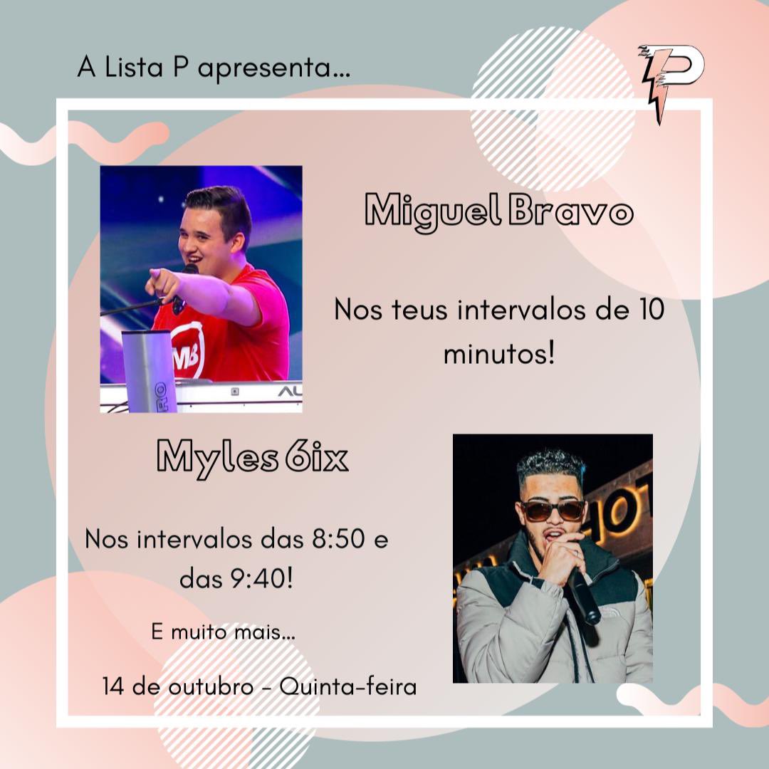 Para a vossa quinta-feira P, preparámos uma manhã inesquecível! Myles 6ix nos intervalos das 8:50 e das 9:40, e Miguel Bravo a animar os intervalos de 10 minutos… e muito mais!

Somos P, o Primeiro Passo Para o teu Progresso! ⚡️🤍