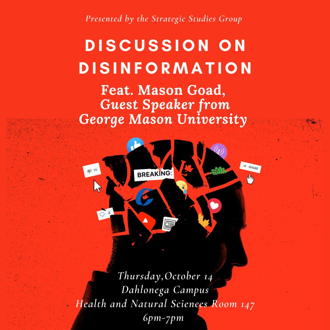 UngPsia's tweet photo. Reminder! Tomorrow, Thursday, October 14 at 6pm the Strategic Studies Group is hosting a Discussion on Disinformation in HNS Room 147.  The event will feature guest speaker + UNG alumnus @GoadMason, graduate student at George Mason University’s @ScharSchool! 
#ung_psia
#ungalumni https://t.co/sBiMTULkl9