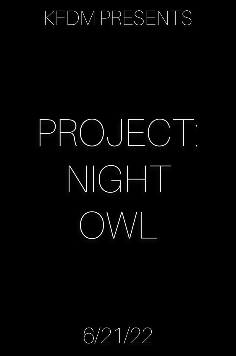 Mark_Lunn23's tweet photo. #ProjectNightOwl is the combination of all three Night Owl Phases. Hopefully, it will even include some new scenes, and will act as a straight forward, 3 act film. It will release on the 3rd anniversary of the original, June 21st, 2022. https://t.co/u6Pmd2eWH5