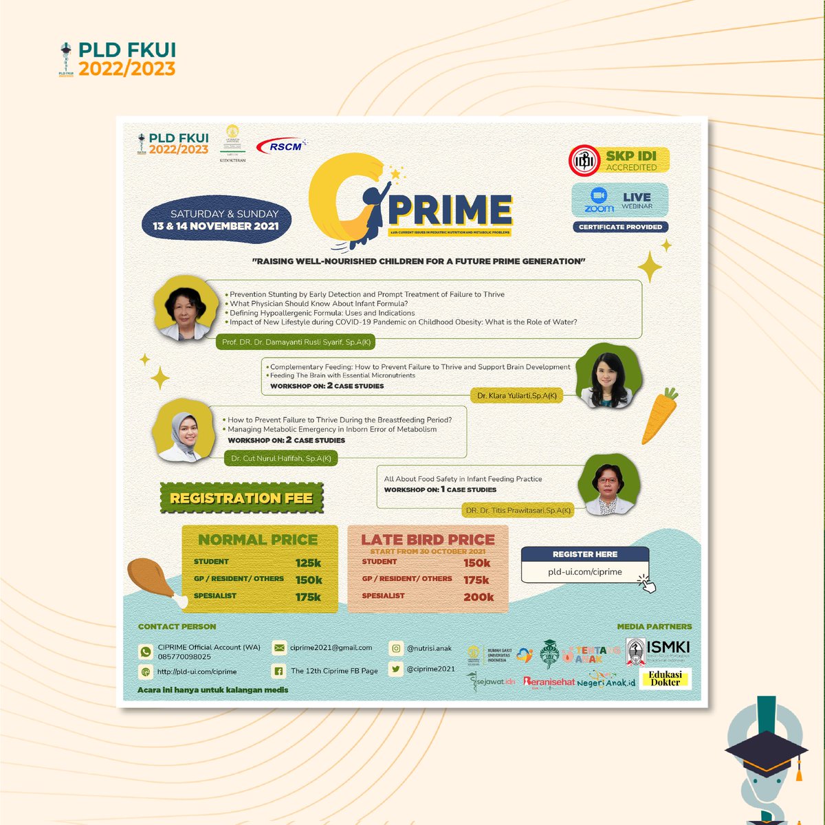 pldfkui's tweet photo. [The 12th CIPRIME]

Diselenggarakan pada 13 &amp; 14 November 2021, rangkaian acara terdiri atas 9 Simposium &amp; 9 Workshop

Segera daftarkan dirimu di https://t.co/TCBI99I4WD
Untuk informasi selengkapnya: 
IG: @ nutrisi.anak
Twitter: @ciprime2021
CP registrasi : 0857-7009-8025
#PLDUI https://t.co/4dXVVAhEdC