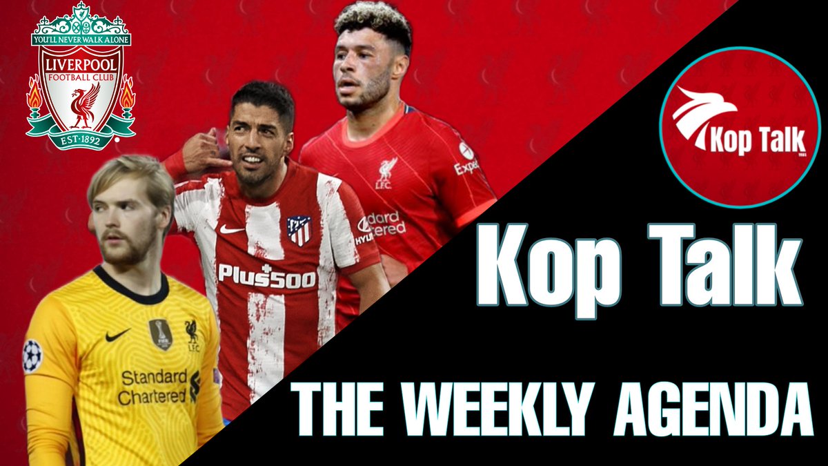 KopTalkYNWA's tweet photo. Kop Talk | The weekly agenda |
LIVE AT 9:30PM ⬇️
https://t.co/bRVZVzuJ7r
Oxlade to Arsenal? Suarez back to face Liverpool in CL. Is Kelleher now back up to Alisson and will he play vs Watford?
#lfc #oxlade #kelleher #suarez #atletico #liverpool #klopp #YNWA #COYR #MoSalah #CL https://t.co/PjMdOp0aGz