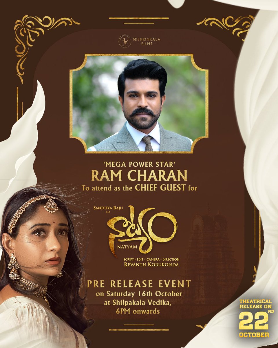 NatyamTheMovie's tweet photo. Here's the ANNOUNCEMENT
📢 #RamCharanForNATYAM ✨

'Mega Power Star' @AlwaysRamCharan is the Chief Guest for #NATYAM Pre Release Event🔥🤩
 
⏳Oct 16th from 6PM onwards
📍Shilpakala Vedika

A film by @RevanthOfficial🎬
🌟ing @srisandhyaraju

@NatyamTheMovie
#NatyamMovieOnOct22nd https://t.co/m9FXvDTpoR
