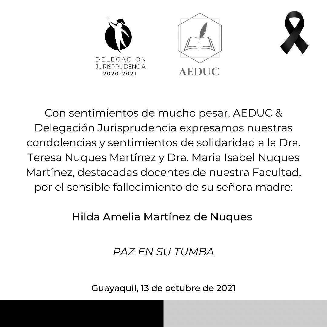 Quienes conformamos Aeduc &amp; Delegación Jurisprudencia expresamos nuestras condolencias a la Dra. Teresa Nuques Martínez y Dra. María Isabel Nuques Martínez por la irreparable pérdida de su madre. 

Paz en su tumba.