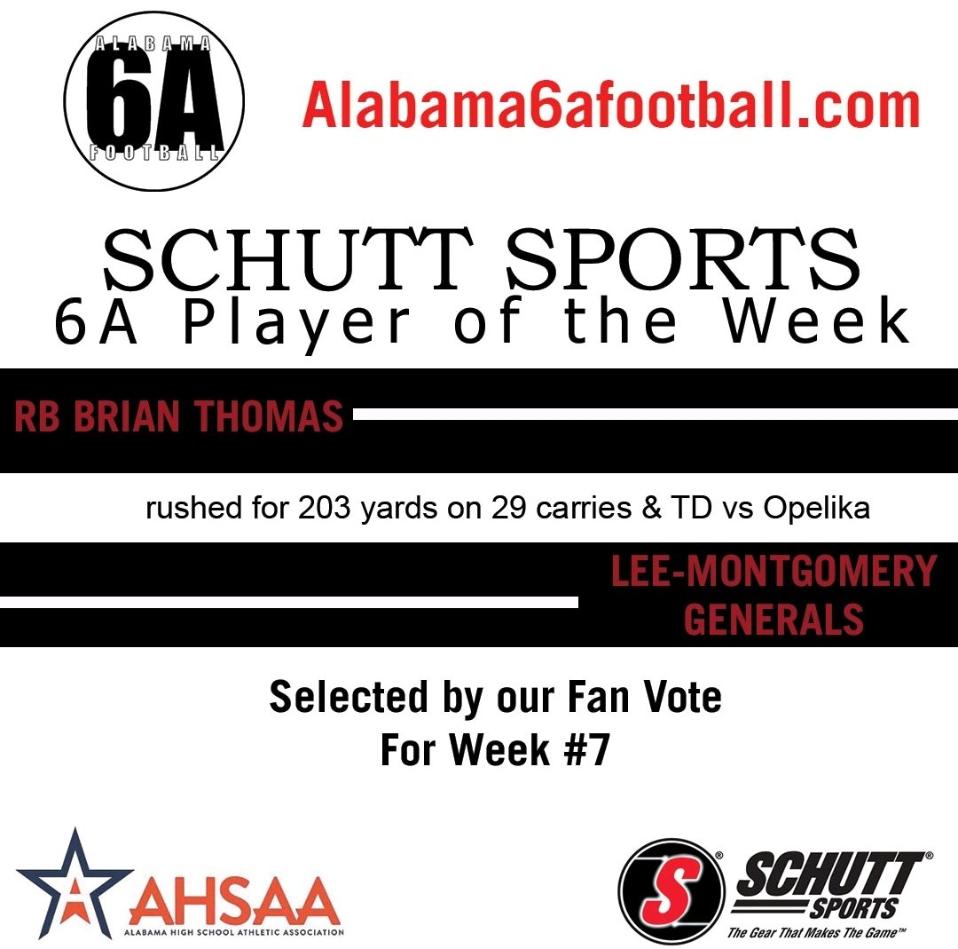AL6AFootball's tweet photo. Congratulations to RB Brian Thomas (Lee-Montgomery) - rushed for 203 yards on 29 carries &amp; TD vs Opelika for being selected by our FAN Vote our @schuttsports 6A "Player of the Week" for Week #7 https://t.co/LdXtAWnO5I