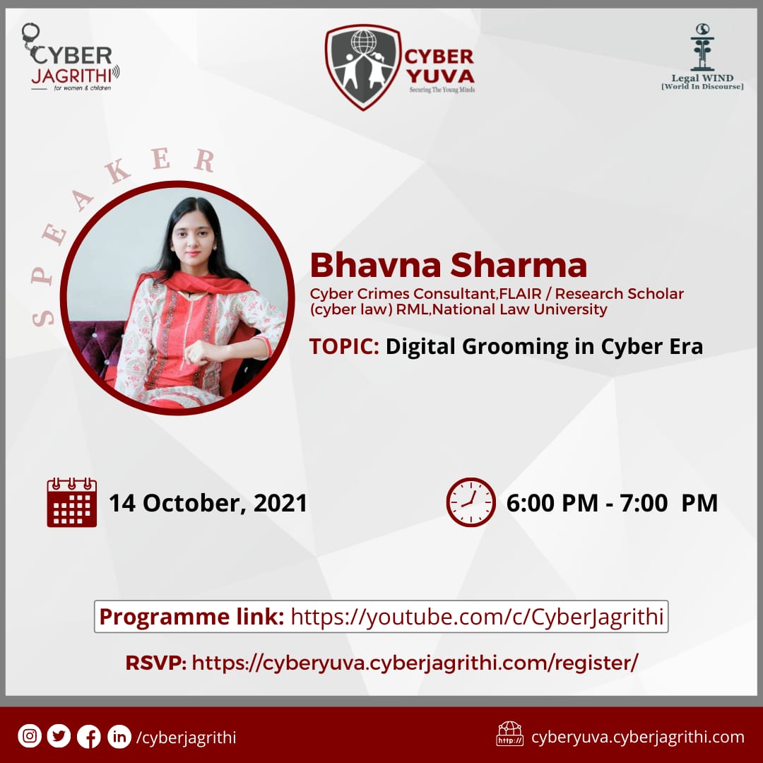 cyberjagrithi's tweet photo. Join us for an exclusive session on "Digital Grooming in Cyber Era", on 14 October at 6 PM by Bhavna Sharma at Cyber Yuva campaign.
Register: https://t.co/VZq7sIK9Nf
#cyberyuva #cyberjagrithi #legalwind #csam #ncsam2021 https://t.co/Jv5vMlhMxg