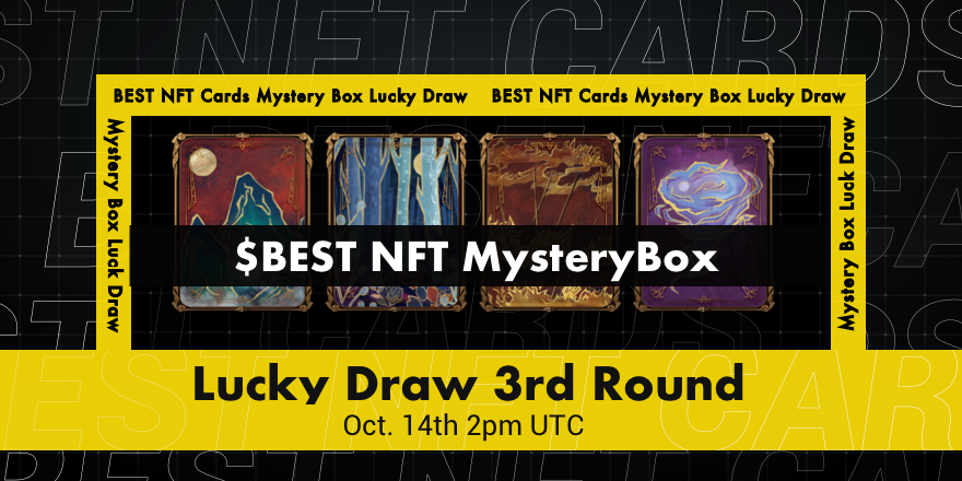The 3rd round of $BEST #NFT #MysteryBOX Lucky Draw is coming!

And we have already delivered all the $BEST rewards of <a href="/CoinMarketCap/">CoinMarketCap</a> #Airdrop Campaign. Hope our supporters win some $BEST and #Stake2Earn more draws of our #NFT cards, especially Cao &amp; Liang

bestokens.network/nft/blind-box