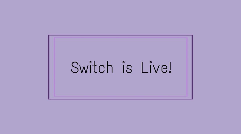 switchupdated's tweet photo. switch is live! https://t.co/mtBfUH5EJQ