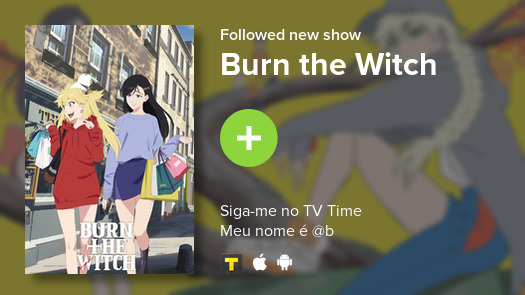 Acabei de adicionar Burn the Witch à minha biblioteca! #tvtime tvtime.com/r/1ZC6M