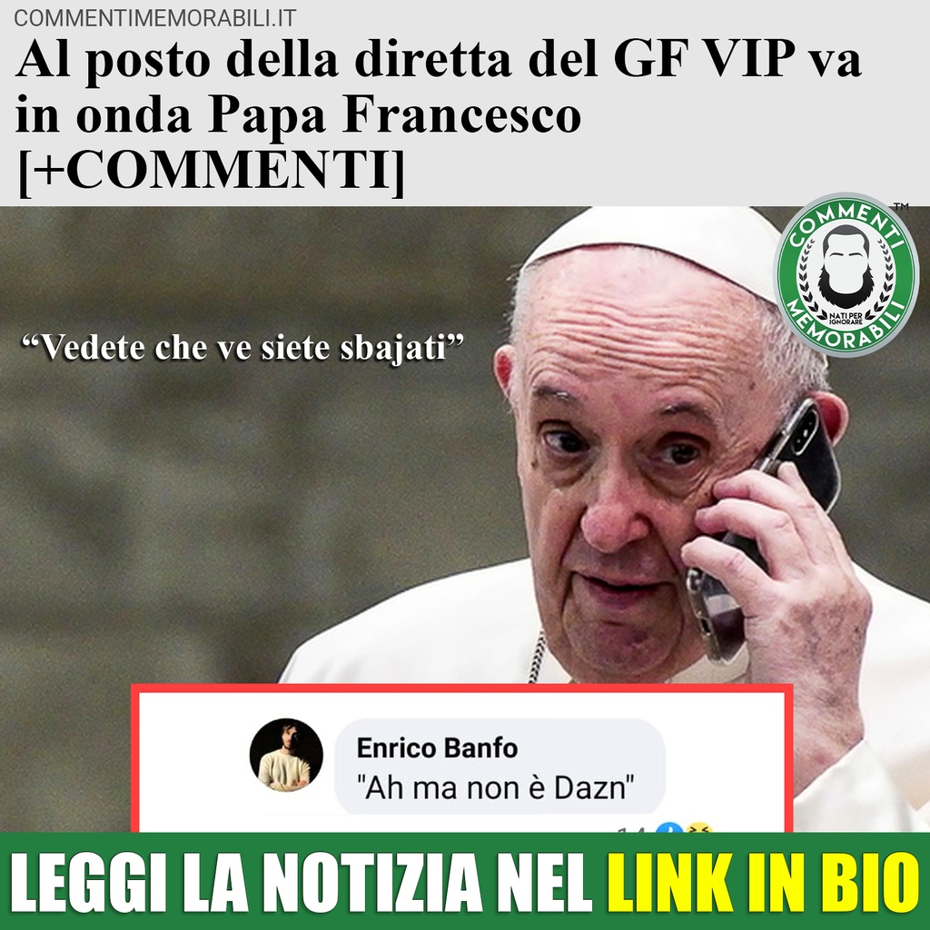 CM_Memorabili's tweet photo. Errori divini.
Leggete la notizia coi commenti nel LINK IN BIO 😜
https://t.co/IBxglhrpiU
#commentimemorabili #continuatevoi #linkinbio #14ottobre #14ott #papafrancesco #pope #church #chiesa #grandefratellovip #gfvip https://t.co/GgMDELPD74