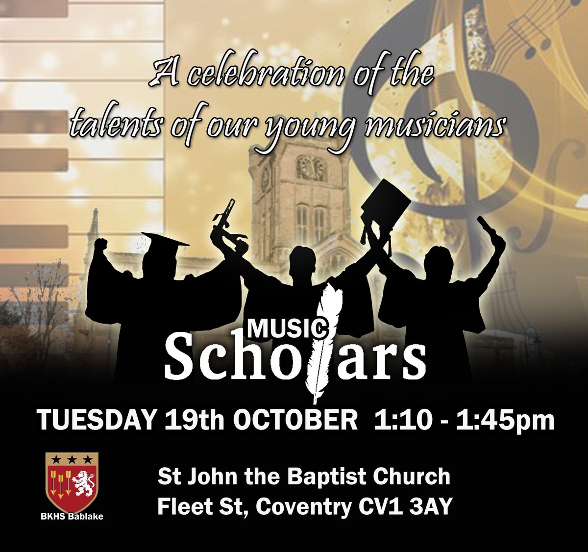 BKHS Bablake Music Scholars will be performing at St John the Baptist Church on Tuesday 19th October from 1.10-1.45pm – please show your support #MusicConcert #artsareimportant #BKHSscholars