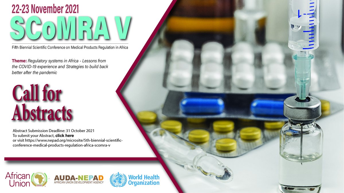 ⏰‼️DEADLINE EXTENDED for the call for abstracts for the 5th Biennial Scientific Conference on Medical Products Regulation in Africa (SCoMRA V).

ℹ️More info: bit.ly/3AQS8Xf
🗓️New closing date: 31 October 2021
Register for the event: bit.ly/3ayn1Vu